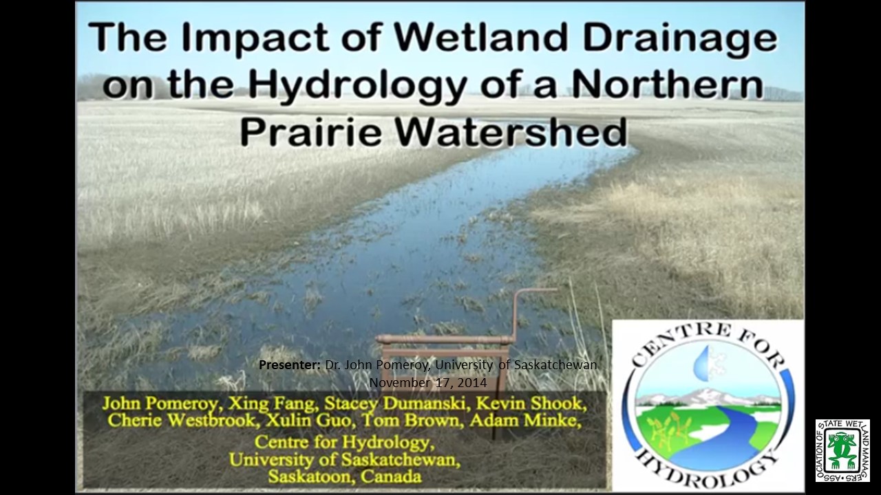 Part 2: Presenter: Dr. John Pomeroy, Centre for Hydrology, University of Saskatchewan