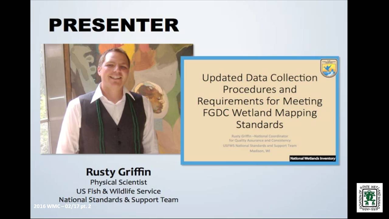 Part 2: Presenter: Rusty Griffin, U.S. Fish and Wildlife Service's, National Standards and Support Team